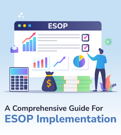 A Comprehensive Guide For ESOP Implementation